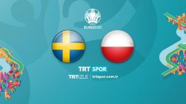 İsveç-Polonya maçı TRT SPOR'da