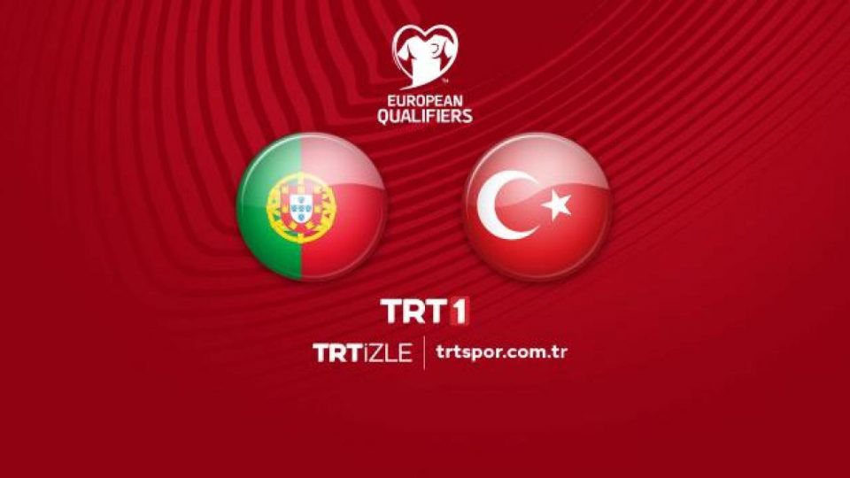 Portekiz-Türkiye maçı bugün TRT1’de