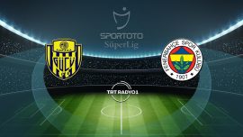 MKE Ankaragücü'nün rakibi Fenerbahçe