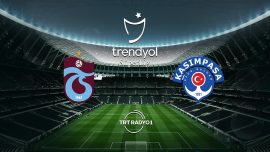 Trabzonspor Kasımpaşa'yı ağırlıyor